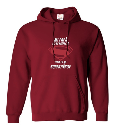 Hoodie Sweater Suéter Mi Papa Es Un Super Heroe