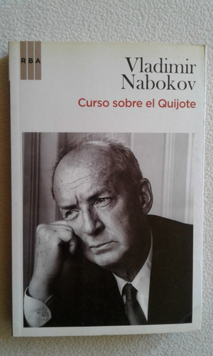 Curso Sobre El Quijote - Vladimir Nabokov - Editorial Rba