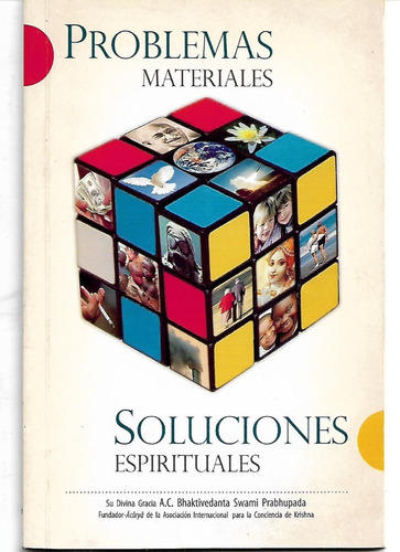 Problemas Materiales Soluciones Espirituales - Bhaktivedanta