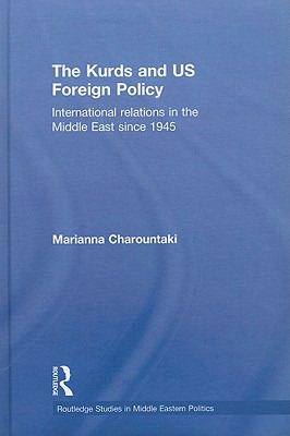 Libro The Kurds And Us Foreign Policy: International Rela...
