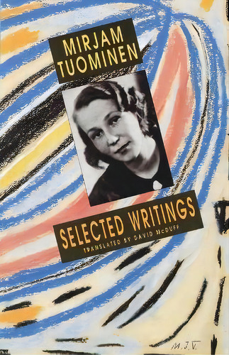 Selected Writings, De Mirjam Tuominen. Editorial Bloodaxe Books Ltd, Tapa Blanda En Inglés
