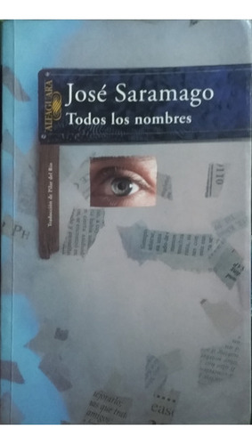 Todos Los Nombres / José Saramago / Ed. Alfaguara / Usado 