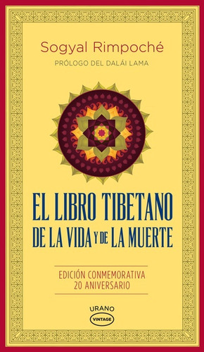 Libro Tibetano De La Vida Y De La Muerte, De Sogyal Rimpoche. Editorial Urano, Edición 1 En Español