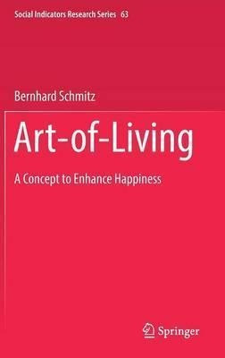 Libro Art-of-living : A Concept To Enhance Happiness - Be...