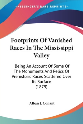 Libro Footprints Of Vanished Races In The Mississippi Val...