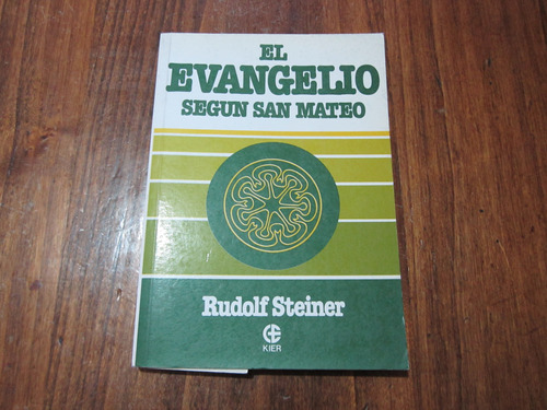 El Evangelio Segun San Mateo - Rudolf Steiner - Ed: Kier 