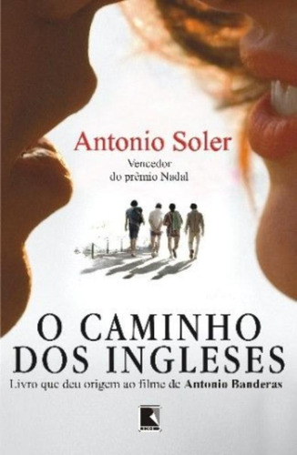 O caminho dos ingleses, de Soler, Antonio. Editorial Record, capa mole em português, 2007