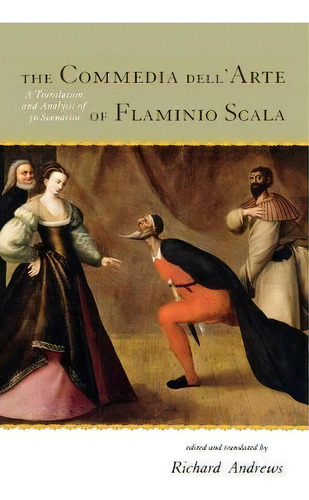 The Commedia Dell'arte Of Flaminio Scala, De Richard Andrews. Editorial Scarecrow Press, Tapa Dura En Inglés