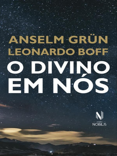 Divino Em Nós, De Boff, Leonardo. Editora Vozes Nobilis, Capa Mole, Edição 1ª Edição - 2017 Em Português