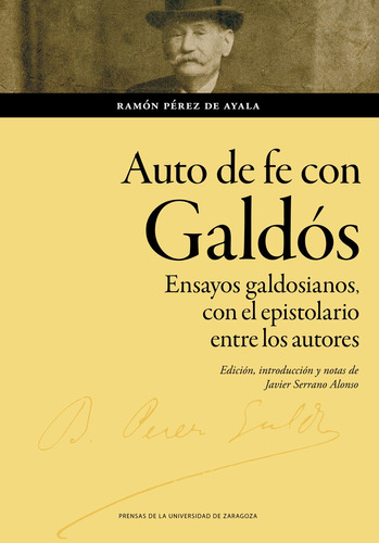 Auto De Fe Con Galdós - Pérez De Ayala, Ramón  - *