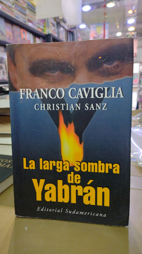 La Larga Sombra De Yabran Caviglia