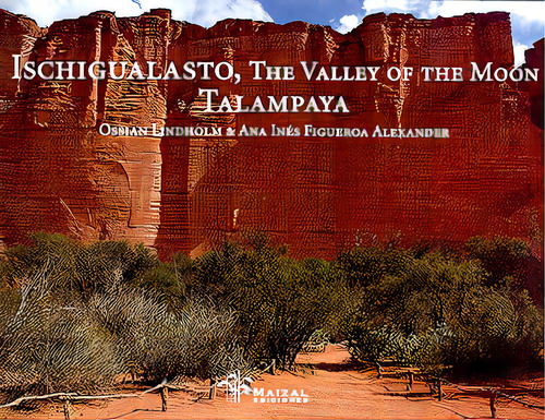 Ischigualasto The Valley Of The Moon Talampaya, De Vv Aa. N/a, Vol. Volumen Unico. Editorial Maizal, Edición 1 En Inglés