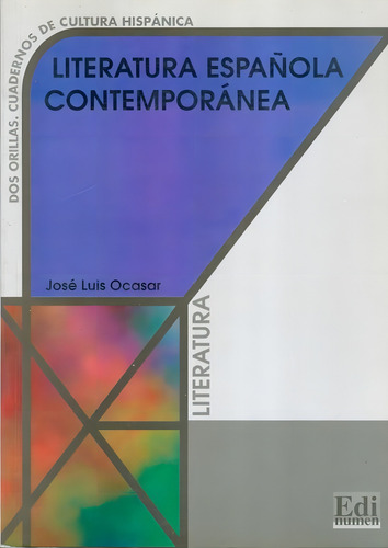 Literatura espanola contemporanea, de Ocasar, Jose Luis. Editorial Edinumen, capa mole em espanhol, 1997