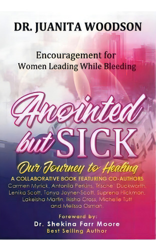 Anointed But Sick, De Juanita Woodson. Editorial Impact Development Foundation, Tapa Blanda En Inglés