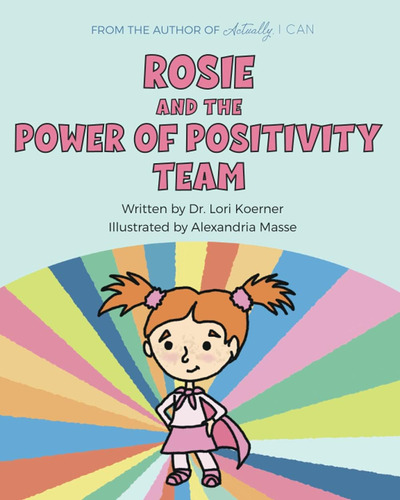 Libro:  Libro: Rosie And The Power Of Positivity Team