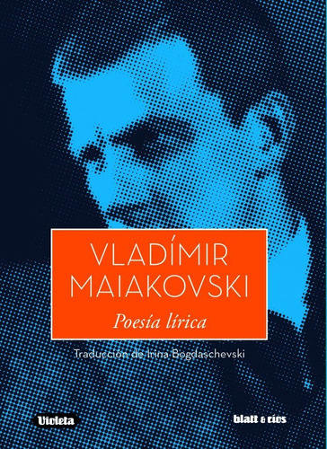 Poesía Lírica / Vladímir Maiakovski / Ed. Blatt & Ríos Nuevo