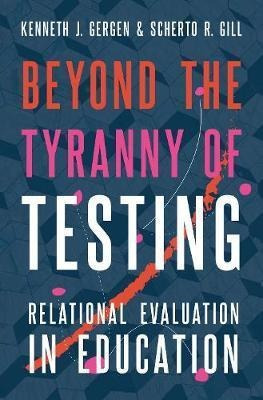 Beyond The Tyranny Of Testing : Relational Evaluation In ...