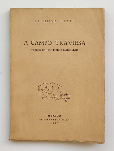 Libro A Campo Traviesa. Alfonso Reyes