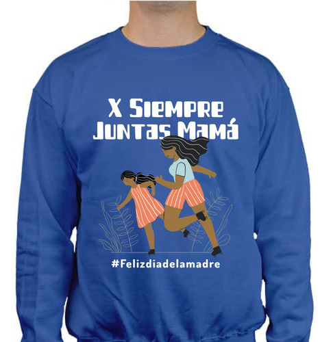 Sucadera X Siempre Juntas Unisex - Día De La Madre