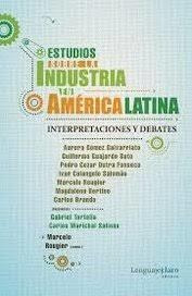Estudios Sobre La Industria En America Latina