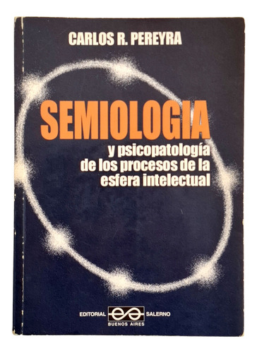 Semiologia Y Psicopatologia - Carlos Pereyra - Ed. Salerno (Usado)