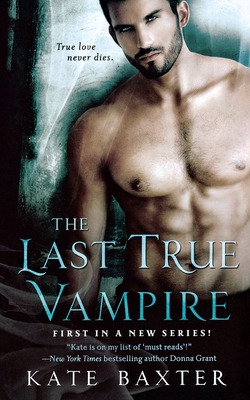 Libro The Last True Vampire - Baxter, Kate