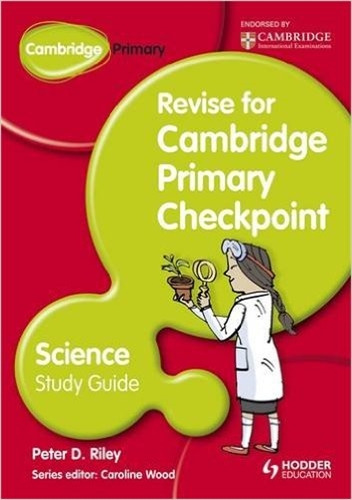 Revise For Camb.Primary Checkpoint Science - Study Guide, de Riley, Peter. Editorial Hodder Education, tapa blanda en inglés internacional, 2013