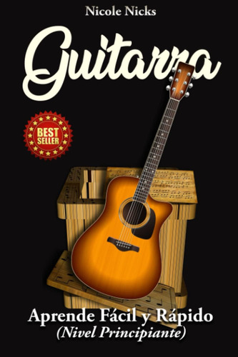 Libro: Guitarra: Aprende Fácil Y Rápido (spanish Edition)