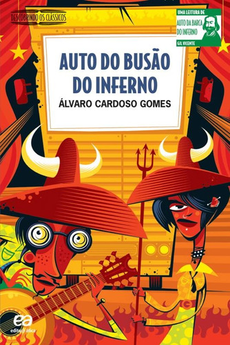 Auto do busão do inferno, de Gomes, Álvaro Cardoso. Série Descobrindo os clássicos Editora Somos Sistema de Ensino, capa mole em português, 2009