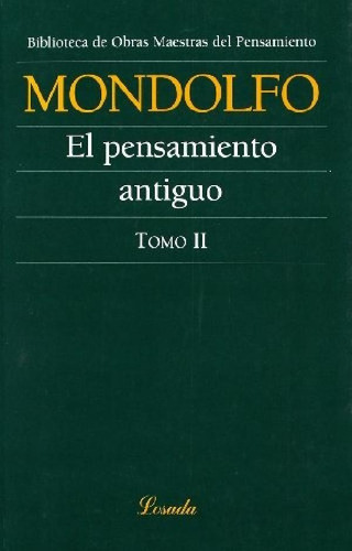 Libro - Pensamiento Antiguo, El Tomo Ii, De Rodolfo Mondolf