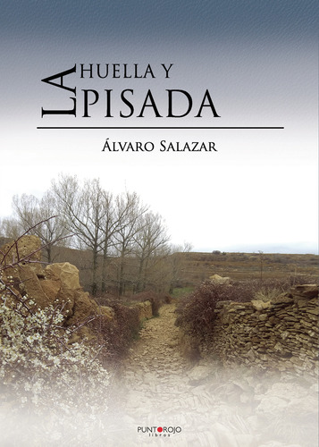 La Huella Y La Pisada (libro Original)