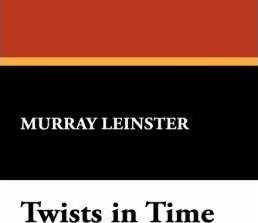 Twists In Time - Murray Leinster (paperback)