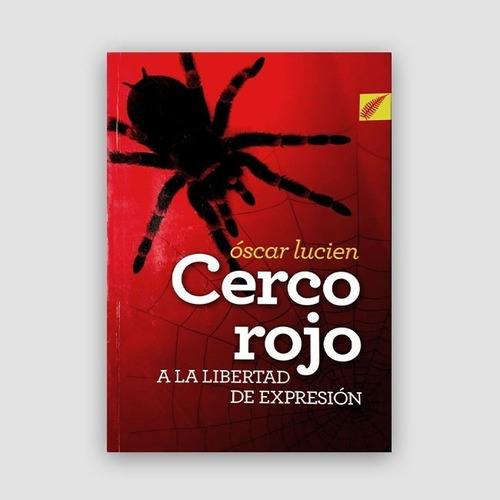 Cerco Rojo A La Libertad De Expresión