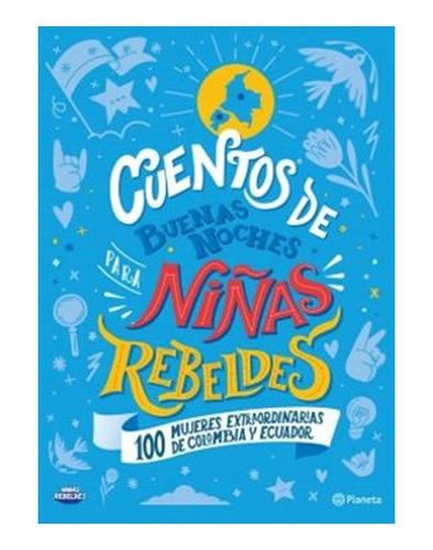 Libro Cuentos De Buenas Noches Para Ni?as Rebeldes 100 Muje