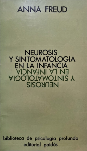 Neurosis Y Sintomatología En La Infancia Anna Freud