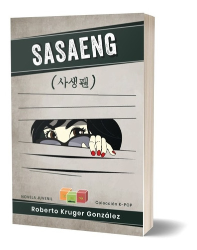 Sasaeng - Tercera Novela K-pop