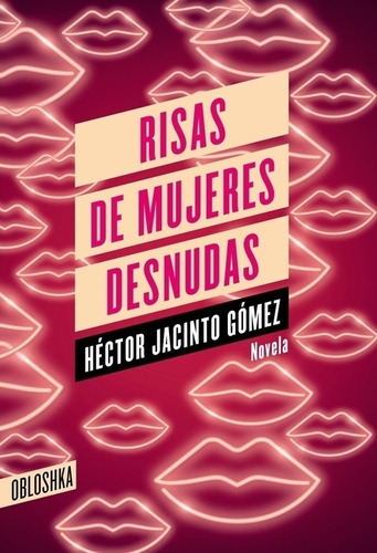 Risas De Mujeres Desnudas - Hector Jacinto Gomez