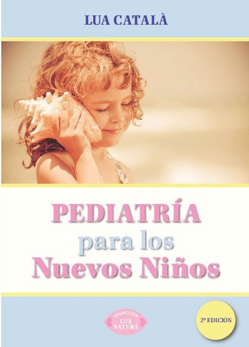 Pediatría Para Los Nuevos Niños, De A.a.v.v. Editorial Mandala En Español