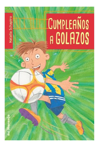 Cumpleaños A Golazos - Natalia Schapiro