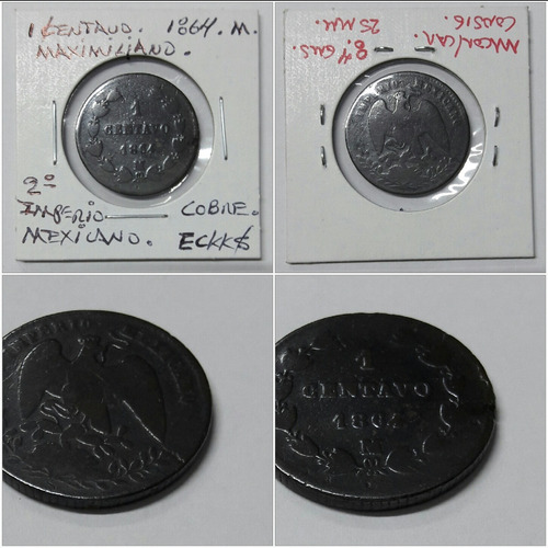 Moneda Colección, 2o. Imperio Mexicano. 1 Centavo 1864.m. (Usado)