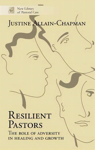 Resilient Pastors, De Justine Allain-chapman. Editorial Spck Publishing, Tapa Blanda En Inglés