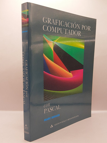 Graficación Por Computador Con Pascal, Marc Berger