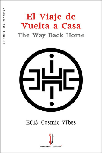 El Viaje De Vuelta A Casa, De Cosmic Vibes, Ec13. Editorial Nazarí S.l., Tapa Blanda En Español