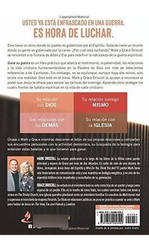 Gane Su Guerra Luche En El Reino Invisible Para..., de Driscoll, M. Editorial CASA CREACION en español