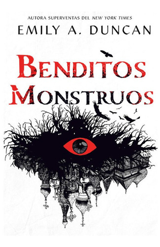 Benditos Monstruos - Emily A. Duncan - Hidra Tapa Blanda