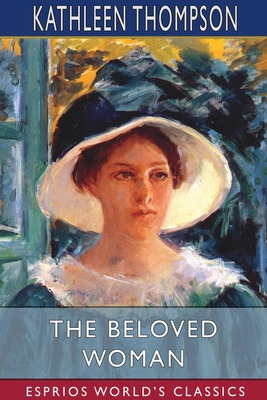 Libro The Beloved Woman (esprios Classics) - Norris, Kath...
