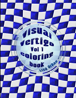 Libro Visual Vertigo: Optical Illusion Coloring Book - Or...