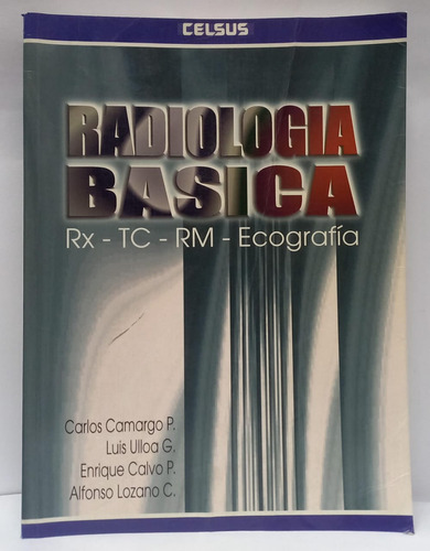 Radiologia Basica - Carlos Camargo P