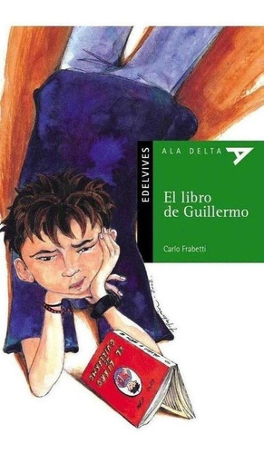 Libro: El Libro De Guillermo. Frabetti, Carlo. Edelvives