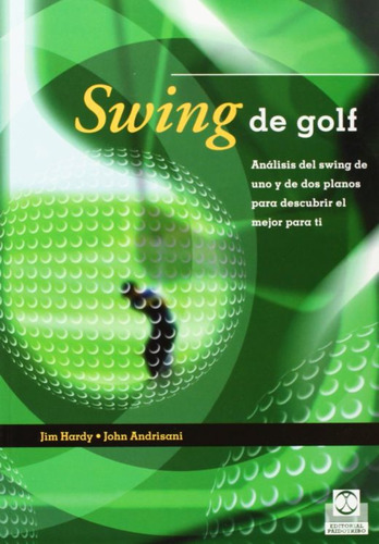 Swing De Golf. Analisis Del Swing De Uno Y De Dos Planos Pa